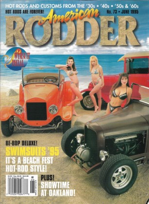 AMERICAN RODDER 1995 JUNE - SWIMSUITS, OAKLAND, OLD HOT RODS, ROCKET 88